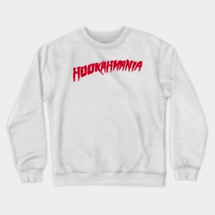 HOOKAH-Mania 2.0 Crewneck Sweatshirt